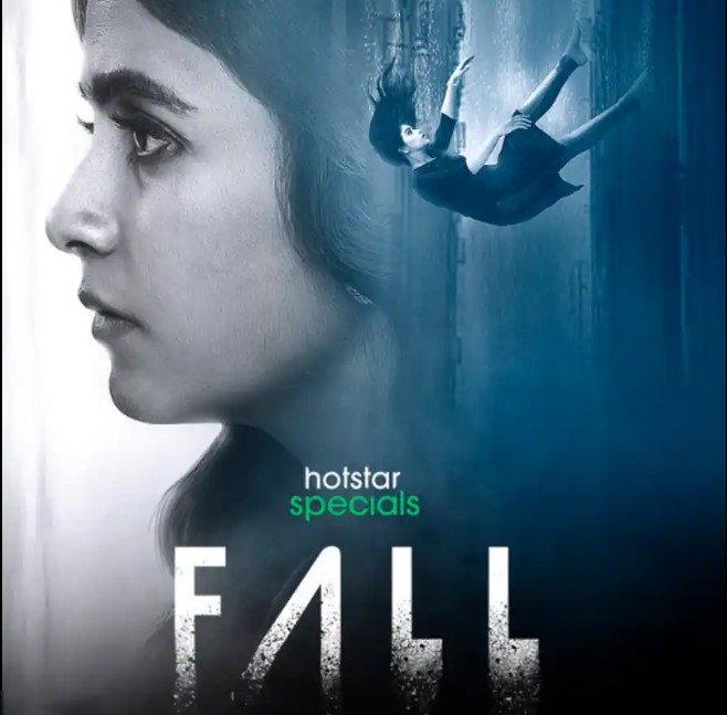 டிஸ்னி+ ஹாட்ஸ்டார்  தனது அடுத்த ஹாட்ஸ்டார் ஸ்பெஷல் தொடரான, ‘ஃபால் ‘(Fall) , டிசம்பர் 9 முதல் உலகமெங்கும் ஒளிபரப்பு செய்கிறது!!  