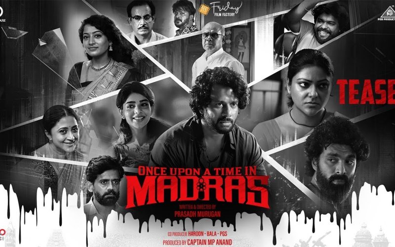 டிசம்பரில் வெளியாகும் ‘ஒன்ஸ் அபான் எ டைம் இன் மெட்ராஸ்’