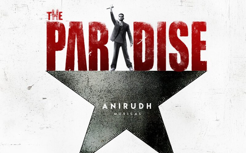 நானியின் “தி பாரடைஸ்” படத்திற்கு இசையமைக்கிறார் ராக்ஸ்டார் அனிருத் !!